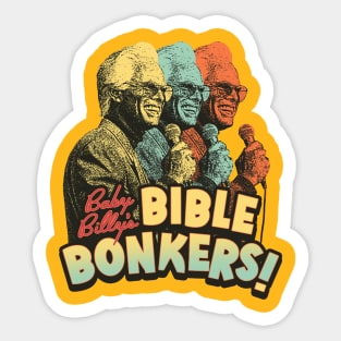 baby billy bible bonkers Sticker